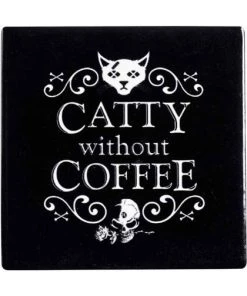 New 🎁 ALCHEMY GOTHIC Cats Catty Without Coffee | CERAMIC COASTER ❤️